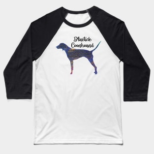 Bluetick Coonhound Baseball T-Shirt